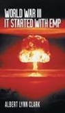 Albert Lynn Clark - World War III