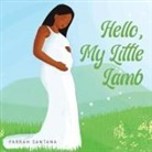 Farrah Santana - Hello, My Little Lamb