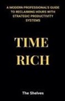 The Shelves - Time Rich