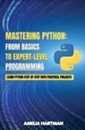 Amelia Hartman - Mastering Python