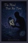 Matthew Petchinsky - The Mind That Ate Time