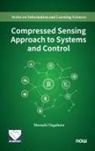 Masaaki Nagahara - Compressed Sensing Approach to Systems and Control