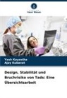 Yash Kayastha, Ajay Kubavat - Design, Stabilität und Bruchrisiko von Tads: Eine Übersichtsarbeit