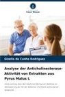 Gizella da Cunha Rodrigues - Analyse der Anticholinesterase-Aktivität von Extrakten aus Pyrus Malus L