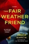 Jessie Garcia - The Fair-Weather Friend