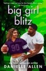 Danielle Allen - Big Girl Blitz