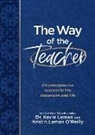 Kevin Leman, Kristin Leman O'Reilly - The Way of the Teacher