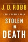 J. D. Robb - Stolen in Death