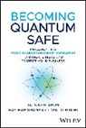 Jai Singh Arun, Jai Singh Harishankar Arun, Ray Harishankar, Harishankar Ray, Walid Rjaib, Jai Singh Arun - Becoming Quantum Safe