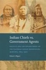 Robert J Bigart - Indian Chiefs vs. Government Agents