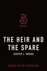 Harper L Woods - The Heir and the Spare