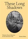Monica Nelson, Monica Nelson, Nelson Monica, Charlotte Mounter - These Long Shadows