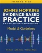Judith Ascenzi, Kim Bissett, Madeleine Whalen - Johns Hopkins Evidence-Based Practice for Nurses and Healthcare Professionals, Fifth Edition