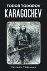Tatiana Todorova - Todor Todorov Karagochev