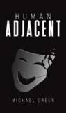 Michael Green - Human Adjacent