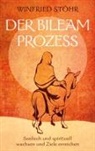 Winfried Stöhr - Der Bileam Prozess