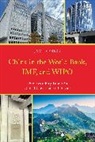 James Frick - China in the World Bank, IMF, and WIPO