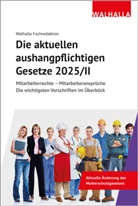Walhalla Fachredaktion - Die aktuellen aushangpflichtigen Gesetze 2025/II