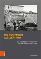 Felix Steffan, Magdalena Bushart, Christian Fuhrmeister - Die Peripherie als Zentrum