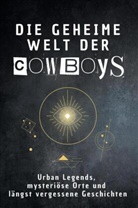 Oliver Kaiser - Die geheime Welt der Cowboys