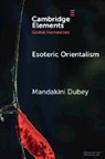 Mandakini Dubey, Mandakini (Ashoka University) Dubey - Esoteric Orientalism