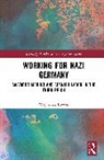 Bowen Wayne H. - Working for Nazi Germany