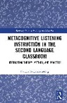 Naheen Madarbakus-Ring, Naheen (University of Tsukuba Madarbakus-Ring - Metacognitive Listening Instruction in the Second Language Classroom