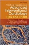 Thach N. (St Mary Medical Center Nguyen, Chen Shao Liang, Thuong Dzung Ho, Gibson C. Michael, Mihas Kodenchery, Khiem D. Ngo... - Practical Handbook of Advanced Interventional Cardiology