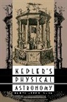 Bruce Stephenson - Kepler's Physical Astronomy