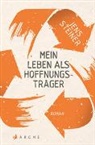 Jens Steiner - Mein Leben als Hoffnungsträger