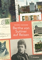 Georg Hamann - Bertha von Suttner auf Reisen