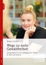 Barbara Leitner - Wege zu mehr Gewaltfreiheit