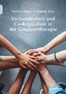 Daniela Botz, Karolina Friese - Verbundenheit und Co-Regulation in der Gruppentherapie