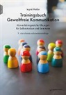 Ingrid Holler, Holger Mair - Trainingsbuch Gewaltfreie Kommunikation