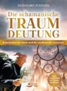 Reinhard Stengel - Die schamanische Traumdeutung