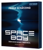 Frank Schätzing, Frank Schätzing - Spaceboy. Über David Bowie. Über mich., 1 Audio-CD, 1 MP3 (Audiolibro)