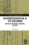 Remy Y.S. Low, Remy Y.s. (University of Sydney Low - Neurodecolonisation in the Classroom