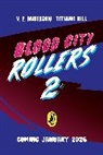 V P Anderson, V.P. Anderson, Tatiana Hill - Blood City Rollers 2