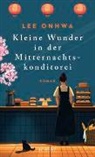 Lee Onhwa - Kleine Wunder in der Mitternachtskonditorei