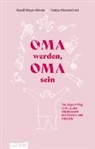 Carina Manutscheri, Gundi Mayer-Rönne - Oma werden, Oma sein