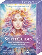 Gaby Shayana Hoffmann - Spirit Guides - Orakel der Seelenbegleiter und Lichtwesen