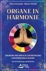 Maren Schmitt, Elvira Schneider - Organe in Harmonie - Übungen und Impulse zur Befreiung von Energieblockaden