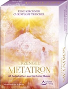 Elke Kirchner, Christiane Treichel - Erzengel Metatron - 40 Botschaften aus höchster Ebene