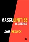 Lewis Wedlock - Masculinities in Schools