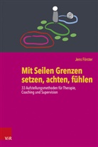 Jens Förster, Wiebke Lückert, Wiebke Lückert - Mit Seilen Grenzen setzen, achten, fühlen