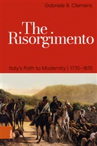 Gabriele B. Clemens - The Risorgimento