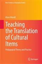 Klaus Mundt - Teaching the Translation of Cultural Items