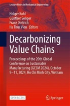 Franz Dietrich, Franz Dietrich et al, Holger Kohl, Günther Seliger, Ha Thuc Vien - Decarbonizing Value Chains
