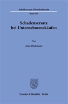 Arno Dieckmann - Schadensersatz bei Unternehmenskäufen
