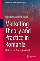 Nicolae Alexandru Pop, Nicolae Alexandru Pop - Marketing Theory and Practice in Romania